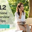 phone interview tips