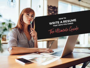 how to write a resume that gets you hired